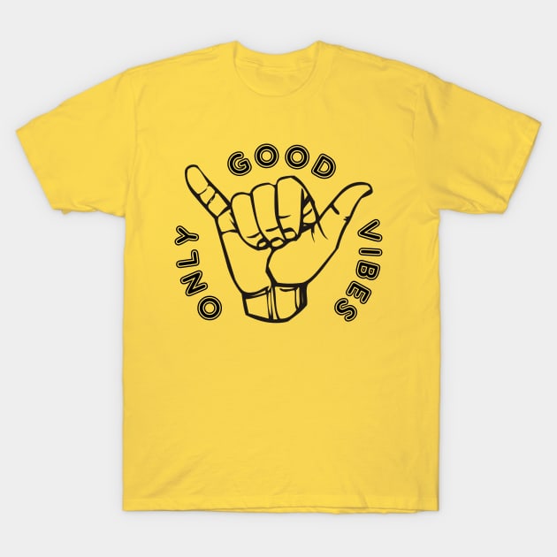 Only Good Vibes T-Shirt by oobmmob